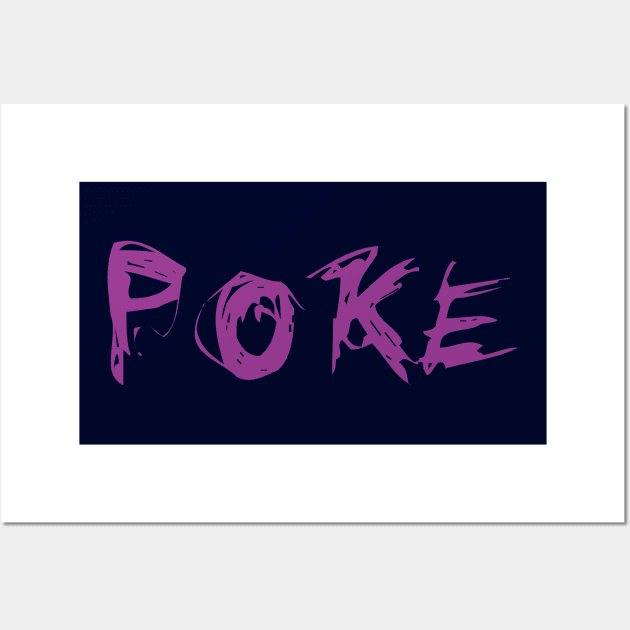 Poke me! Funny meme Wall Art by Crazy Collective